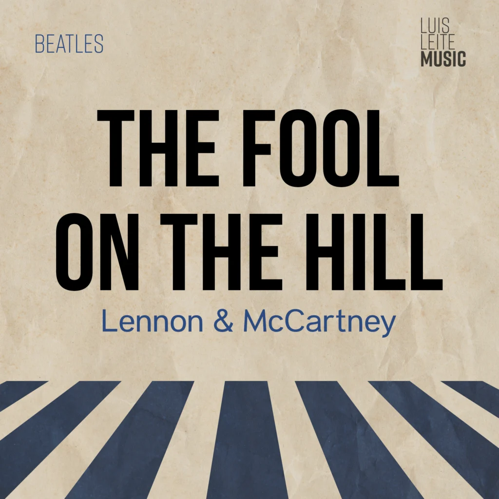 The Fool on the Hill — score cover, Luis Leite edition