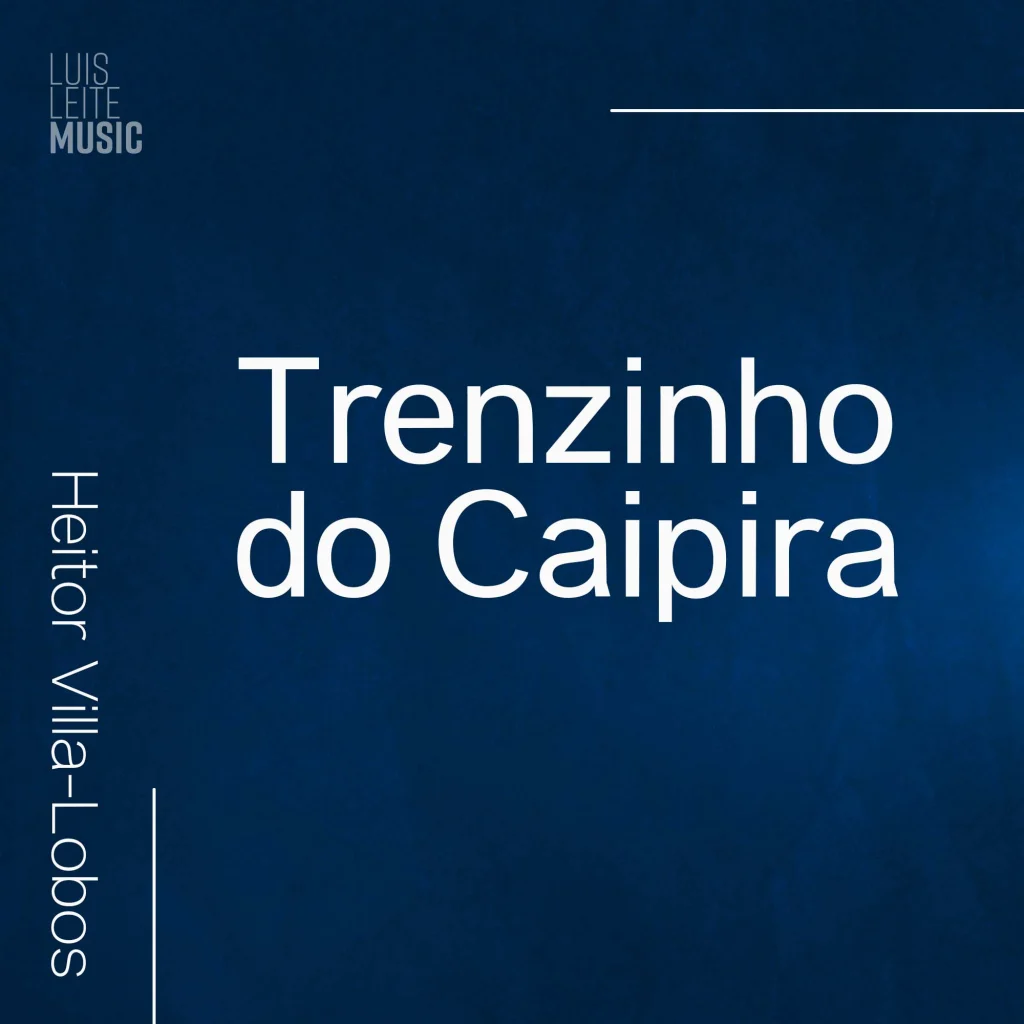 Trenzinho do Caipira — score cover, Luis Leite edition